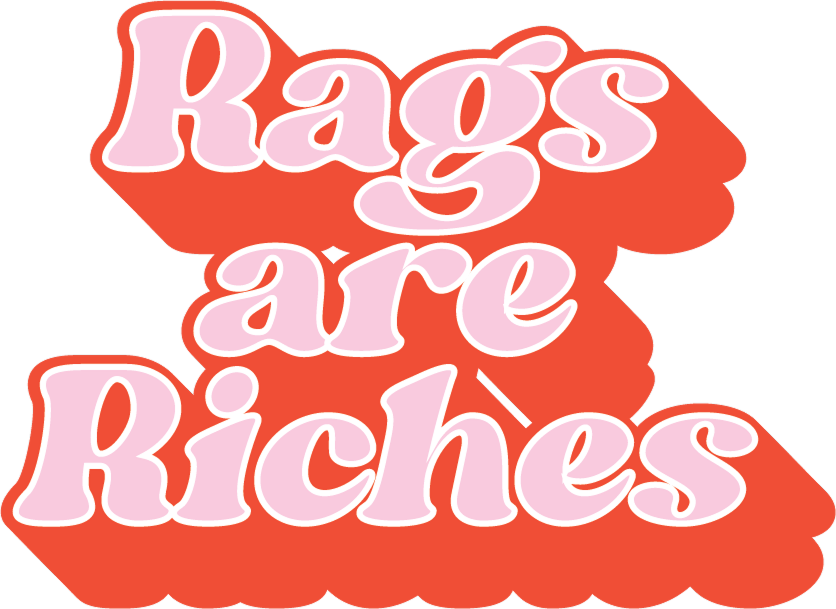Rags are Riches