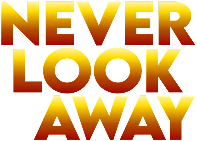 Never Look Away