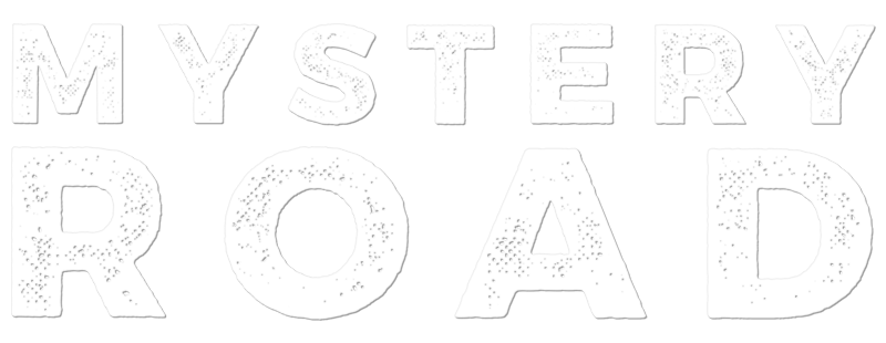 Mystery Road