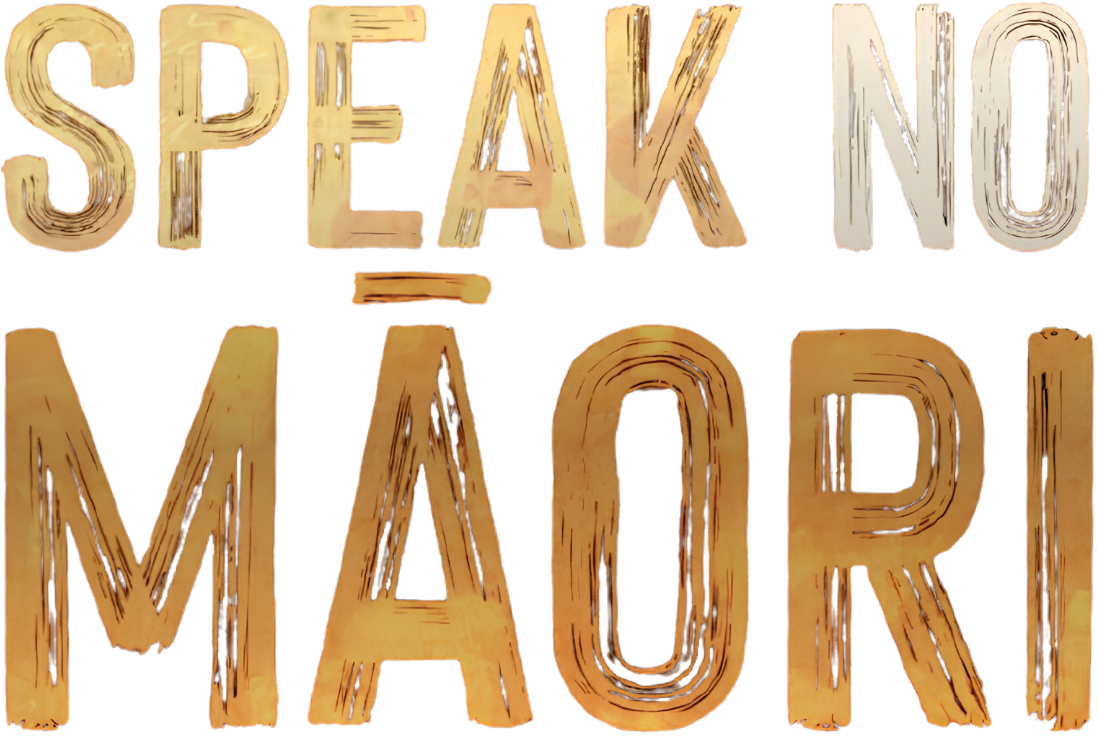 Speak No Māori