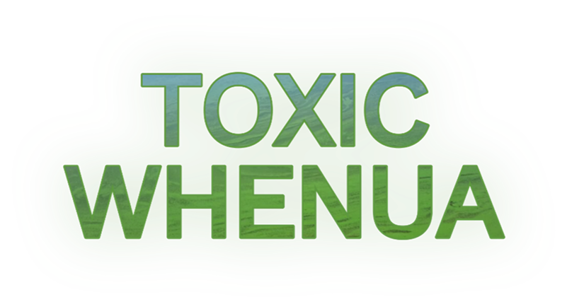 Toxic Whenua