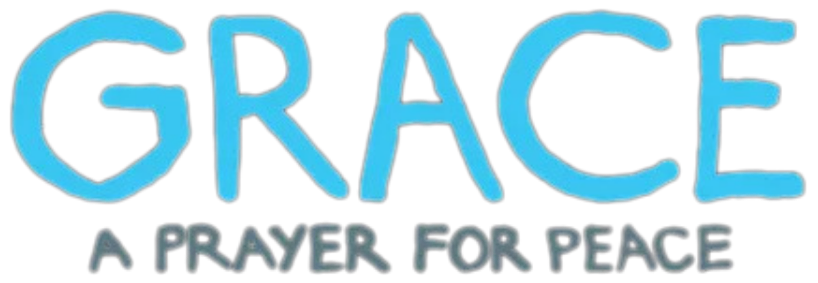 Grace - A Prayer for Peace