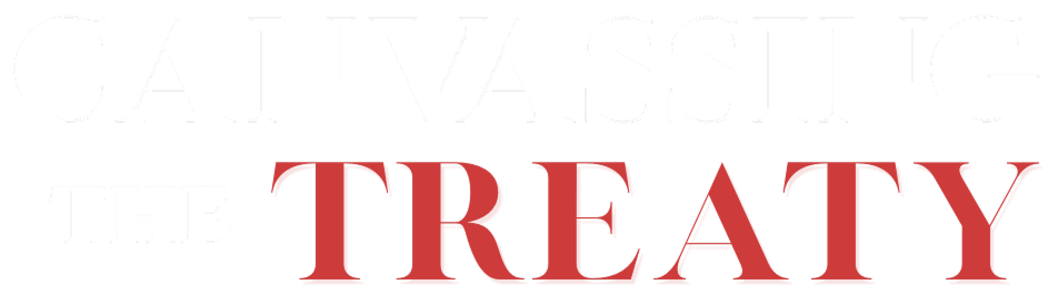 Canvassing the Treaty