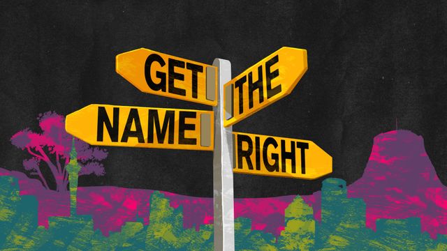 Get The Name Right