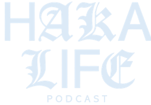 Haka Life Podcast