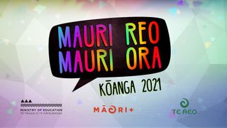 Mauri Reo Mauri Ora - Kōanga 2021