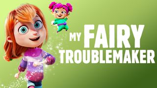 My Fairy Troublemaker