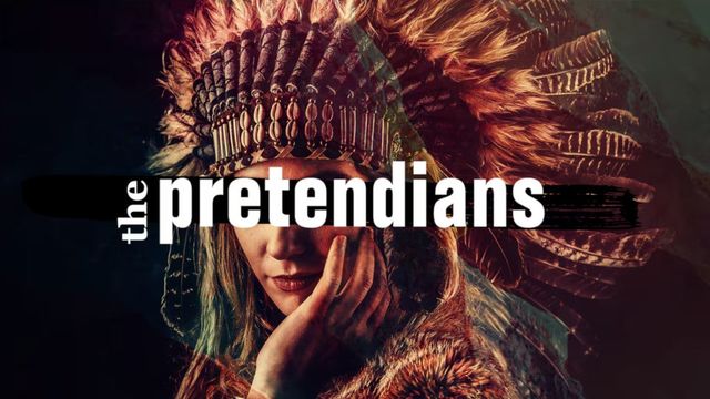 The Pretendians