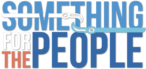 Something for the People