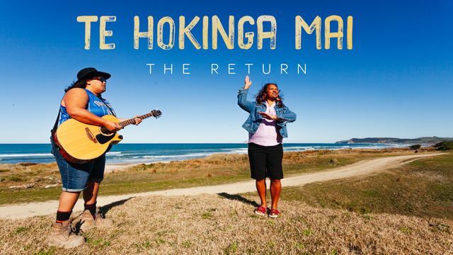 Te Hokinga Mai: The Return