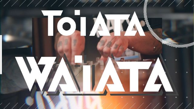 Toiata + Waiata