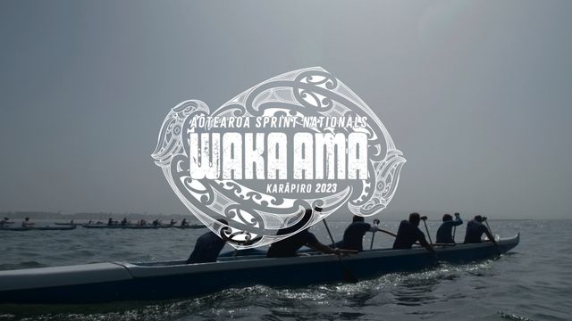 Aotearoa Sprint Nationals Waka Ama 2023