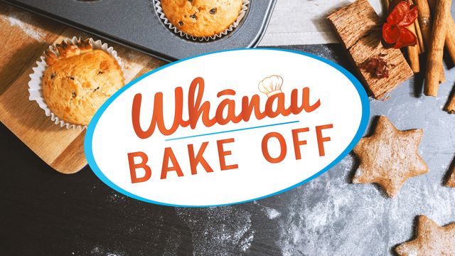 Whānau Bake Off