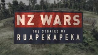 NZ Wars: The Stories of Ruapekapeka
