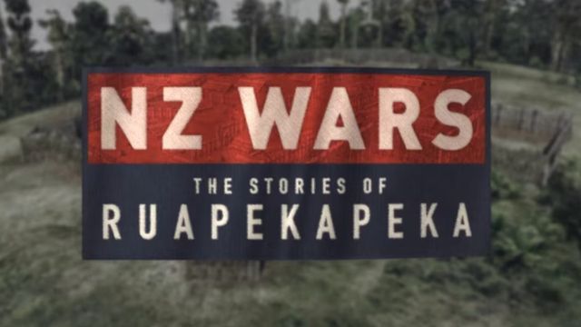 NZ Wars: The Stories of Ruapekapeka